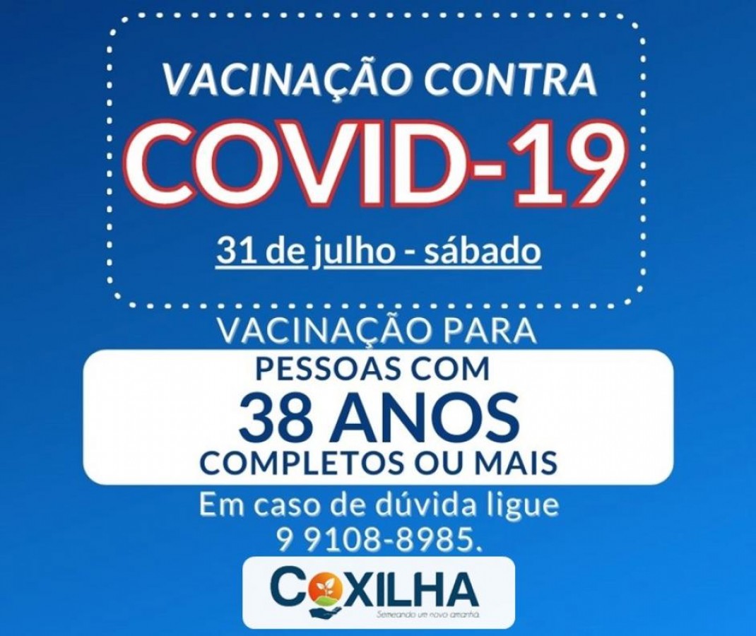 Coxilha promove vacinação neste sábado para pessoas de 38 anos ou mais