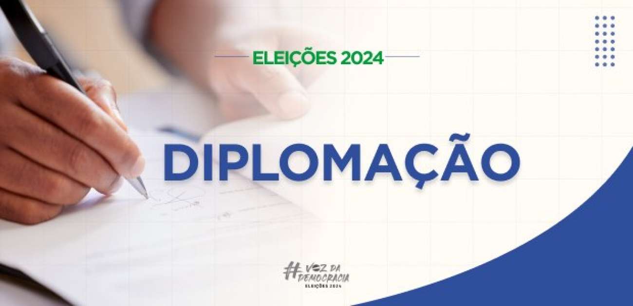 Diplomação dos eleitos na 100ª Zona eleitoral acontece nesta terça-feira