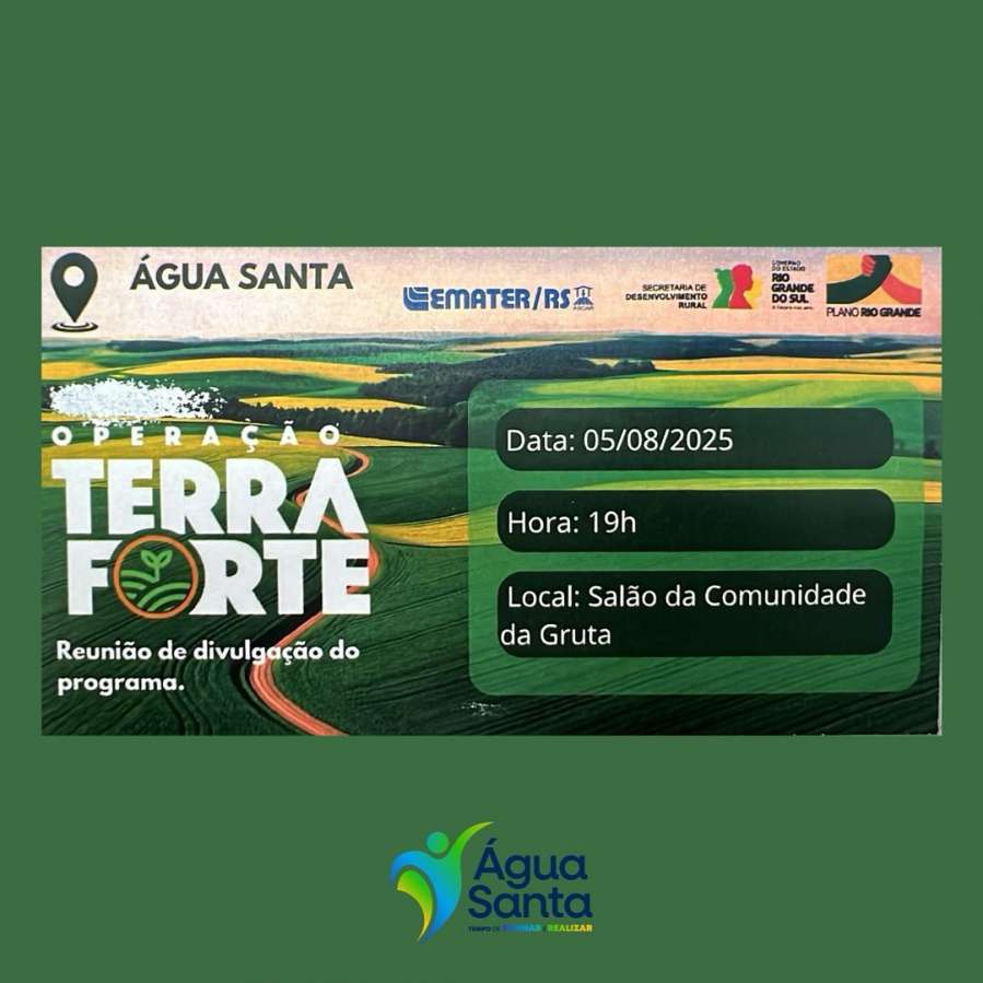 Prefeitura de Água Santa irá realizar reunião de divulgação do Programa Terra Forte