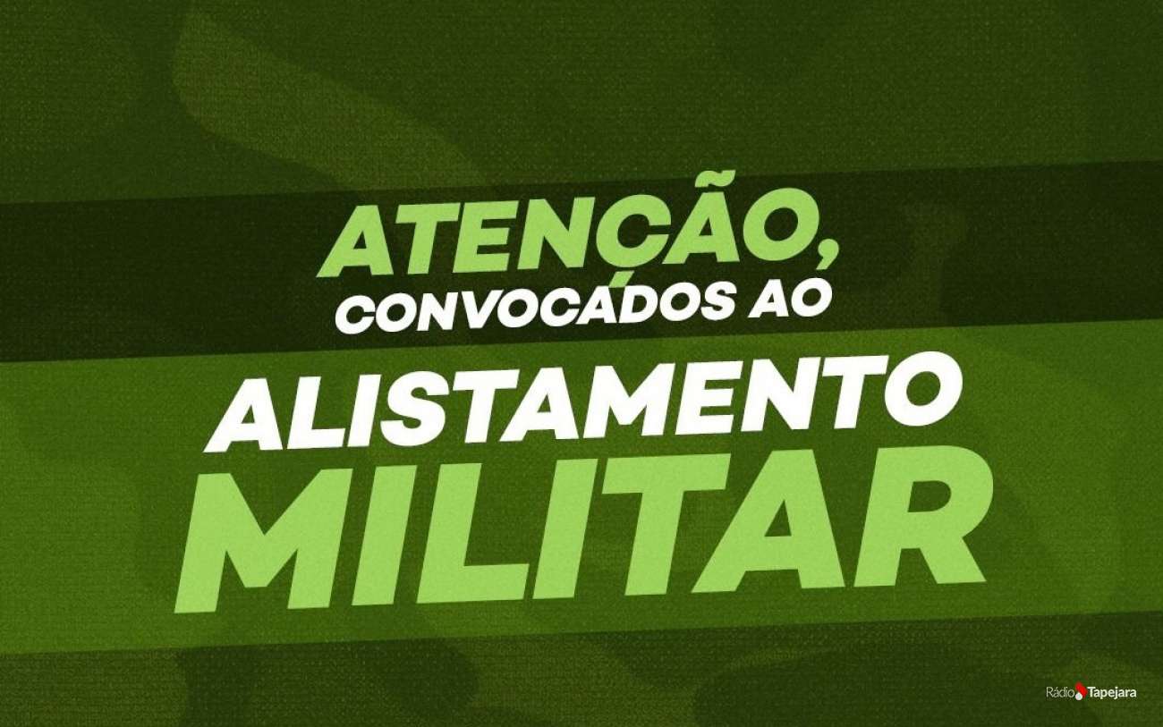 Tapejara convoca jovens para a segunda inspeção de saúde do Alistamento Militar