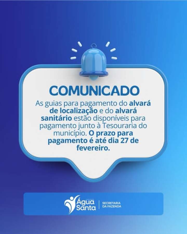 Prefeitura de Água Santa alerta para prazo de pagamento do alvará de localização e sanitário