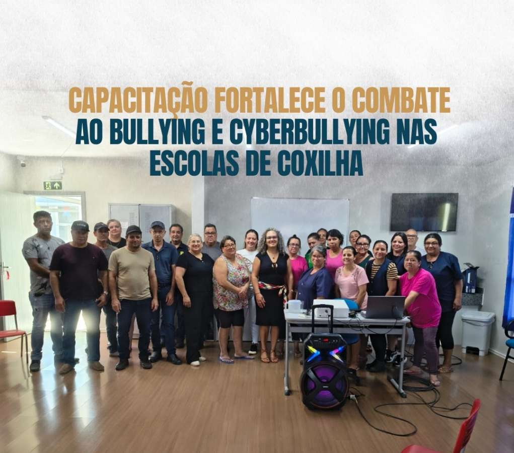 Coxilha promove capacitação sobre bullying e cyberbullying na rede municipal