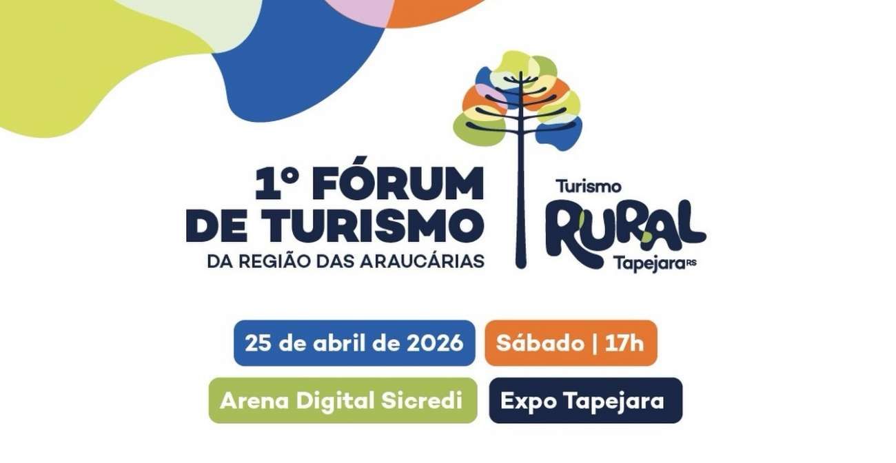 1º Fórum de Turismo da Região das Araucárias será realizado em Tapejara