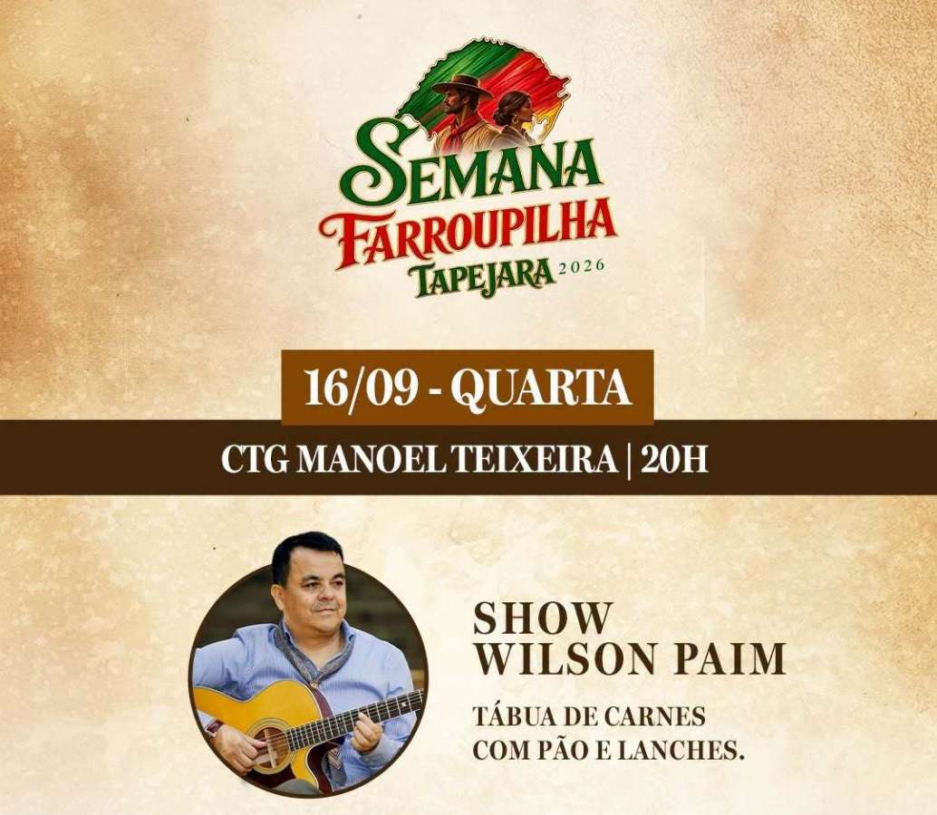 Hoje tem show com Wilson Paim em Tapejara