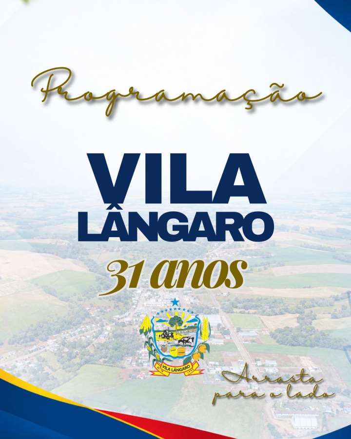 Vila Lângaro celebra 31 anos com programação especial e Baile da Terceira Idade